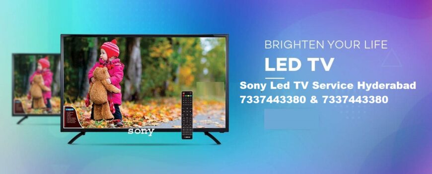 Sony Led Tv Service Center Miyapiur Hyderabad 7337443380